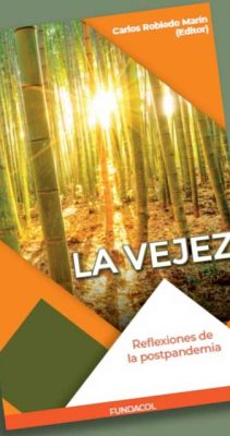 La Vejez. Reflexiones de la postpandemia